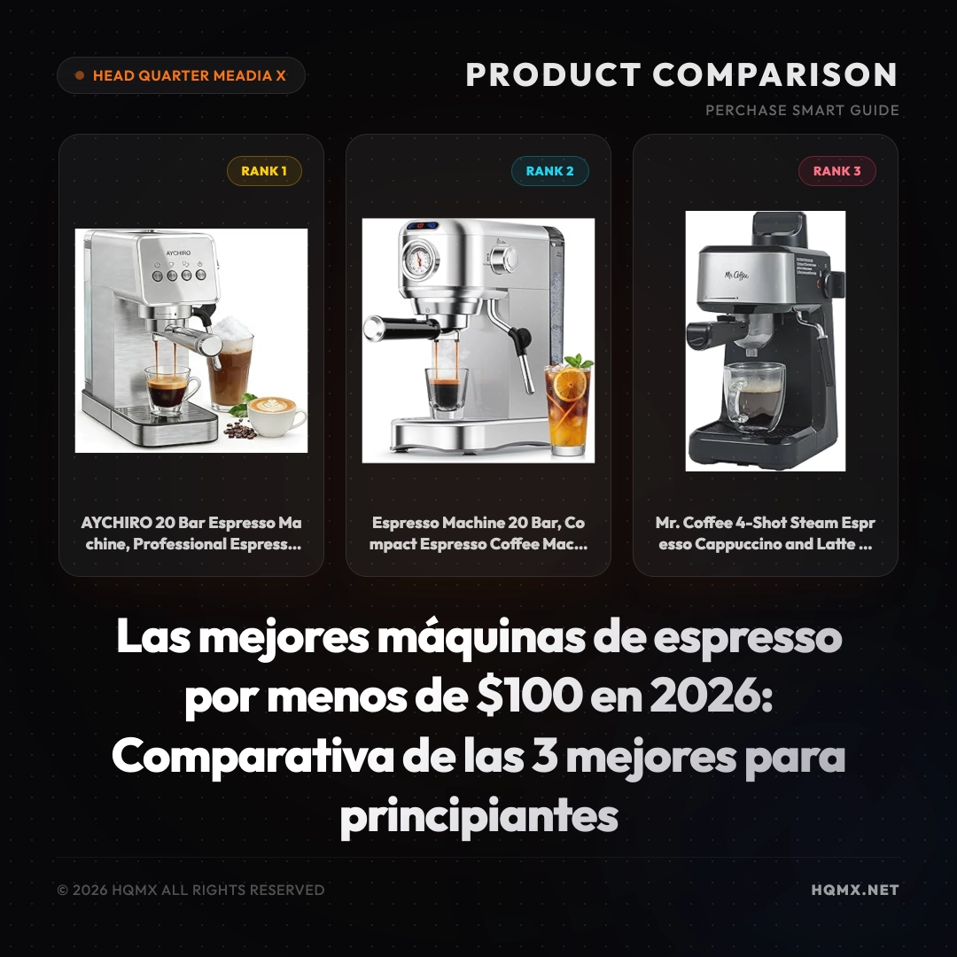 Las mejores máquinas de espresso por menos de $100 en 2026: Comparativa de las 3 mejores para principiantes